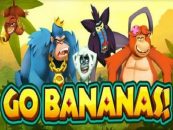 GO BANANAS